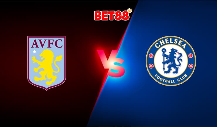 Soi kèo trận đấu Aston Villa vs Chelsea, 22h15 – 21/06