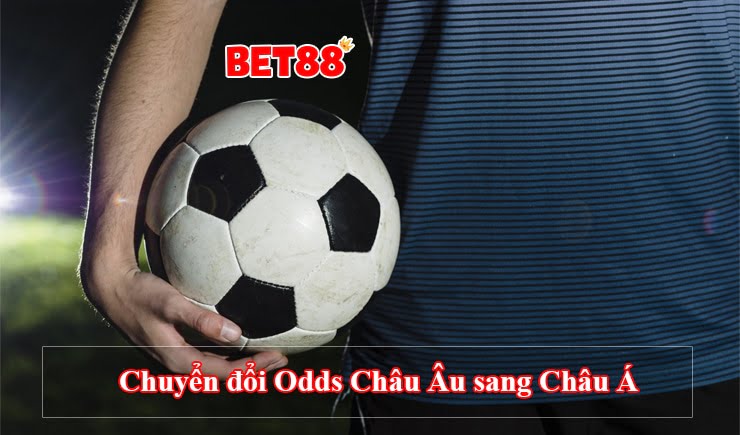 Hướng dẫn cách chuyển đổi Odds Châu Âu sang Châu Á