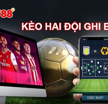Tìm hiểu kèo cả hai đội ghi bàn trong cá cược bóng đá online