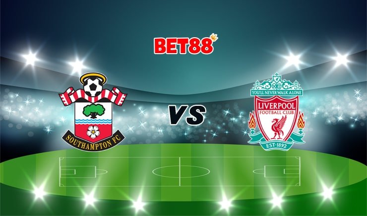 Soi kèo Dafabet trận đấu Southampton vs Liverpool, 03h00 – 05/01
