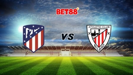 Soi kèo M88 trận Atletico Madrid vs Athletic Bilbao, 22h15 – 09/01
