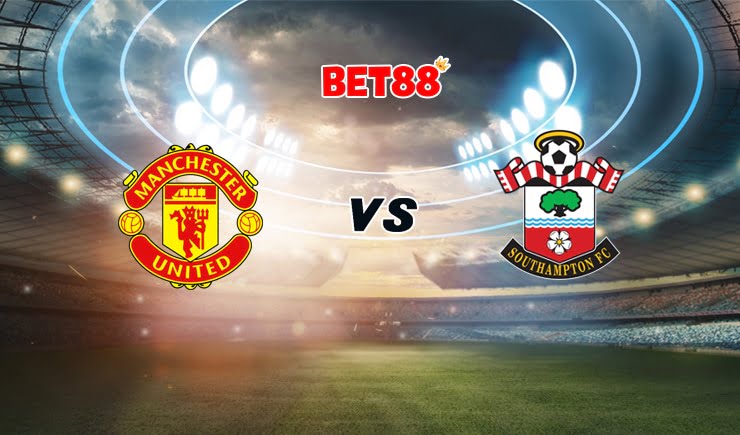 Soi kèo trận Manchester United vs Southampton, 03h15 – 03/02