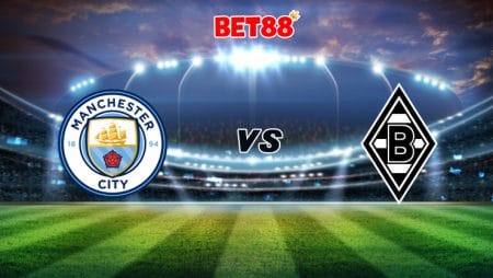 Soi kèo FB88 trận Manchester City vs Monchengladbach, 03h00 – 17/03