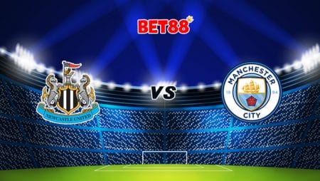 Soi kèo bóng đá trận Newcastle vs Manchester City, 02h00 – 15/05