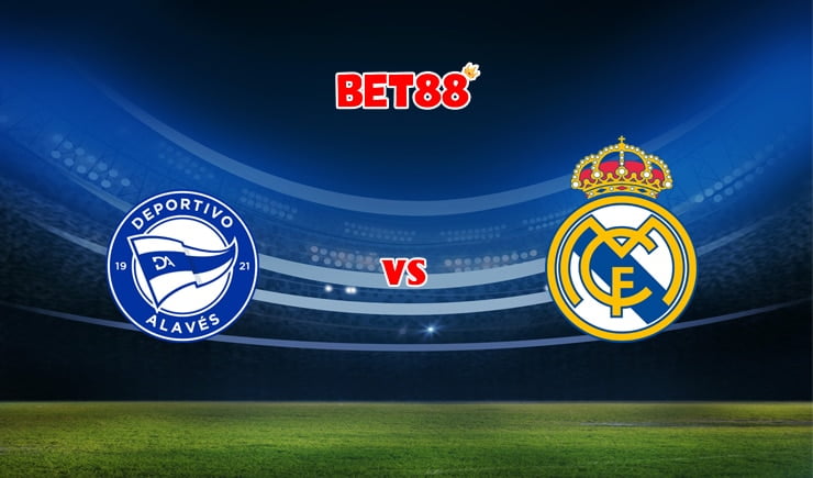 Nhận định VN88 trận đấu Alaves vs Real Madrid, 03h00 – 15/08