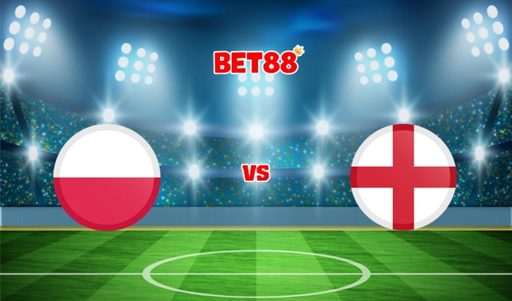 Soi kèo bóng đá FB88 trận đấu Ba Lan vs Anh, 01h45 – 09/09