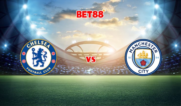 Soi kèo M88 trận đấu Chelsea vs Manchester City, 18h30 – 25/08