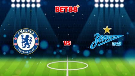 Soi kèo bóng đá VN88 trận Chelsea vs Zenit St, 02h00 – 15/09