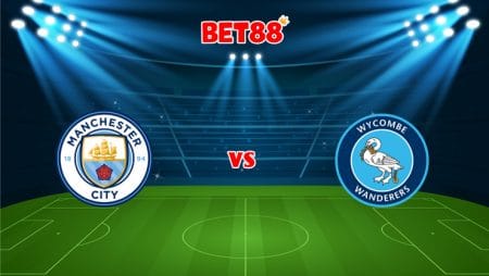Soi kèo W88 trận đấu Manchester City vs Wycombe, 01h45 – 22/09