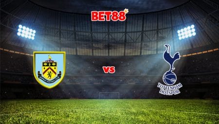 Soi kèo nhà cái FB88 trận Burnley vs Tottenham, 01h45 – 28/10