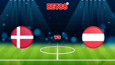 Soi kèo bóng đá FUN88 trận Đan Mạch vs Áo, 01h45 – 13/10