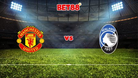 Soi kèo W88 trận đấu Manchester United vs Atalanta, 02h00 – 21/10