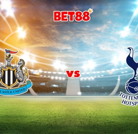 Soi kèo M88 trận Newcastle United vs Tottenham, 22h30 – 17/10