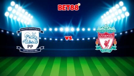Soi kèo V9BET trận đấu Preston vs Liverpool, 01h45 – 28/10