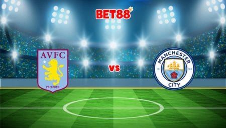 Soi kèo trận Aston Villa vs Manchester City, 03h15 – 02/12