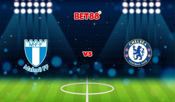 Soi kèo trận đấu Malmo vs Chelsea, 00h45 – 03/11