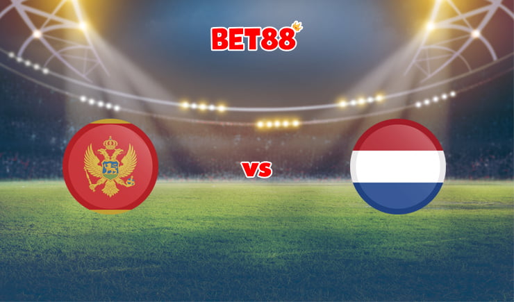 Soi kèo FUN88 trận đấu Montenegro vs Hà Lan, 02h45 – 14/11