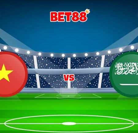 Soi kèo FB88 trận Việt Nam vs Ả Rập Xê Út, 19h00 – 16/11