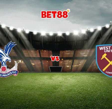 Soi kèo VN88 trận Crystal Palace vs West Ham, 00h30 – 02/01