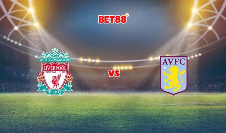 Soi kèo bóng đá W88 trận Liverpool vs Aston Villa, 22h00 – 11/12