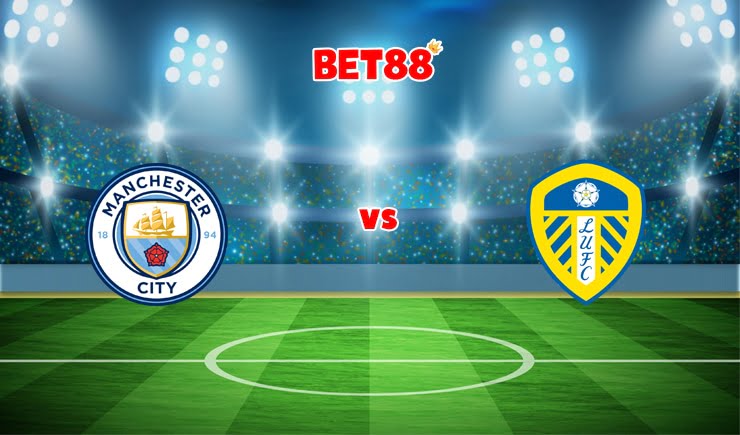 Soi kèo trận Manchester City vs Leeds United, 03h00 – 15/12
