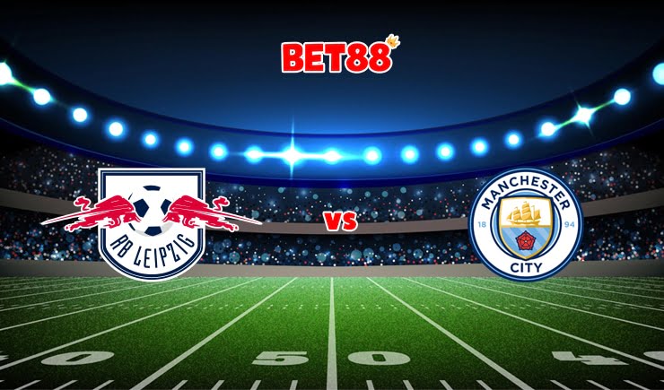 Soi kèo V9BET trận RB Leipzig vs Manchester City, 00h45 – 08/12
