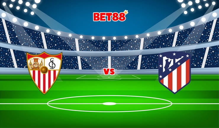 Soi kèo HappyLuke trận Sevilla vs Atletico Madrid, 03h00 – 19/12