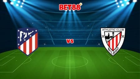 Soi kèo trận Atletico Madrid vs Athletic Bilbao, 02h00 – 14/01