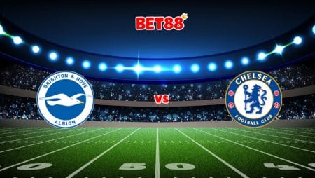 Soi kèo W88 trận đấu Brighton vs Chelsea, 03h00 – 19/01