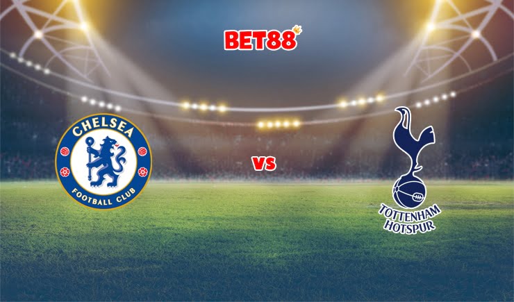 Soi kèo M88 trận đấu Chelsea vs Tottenham, 02h45 – 06/01