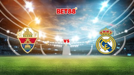 Soi kèo FB88 trận Elche vs Real Madrid, 01h00 – 21/01