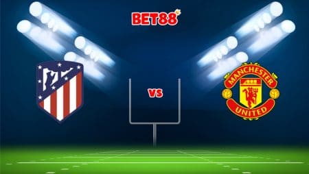 Soi kèo trận Atletico Madrid vs Manchester United, 03h00 – 24/02