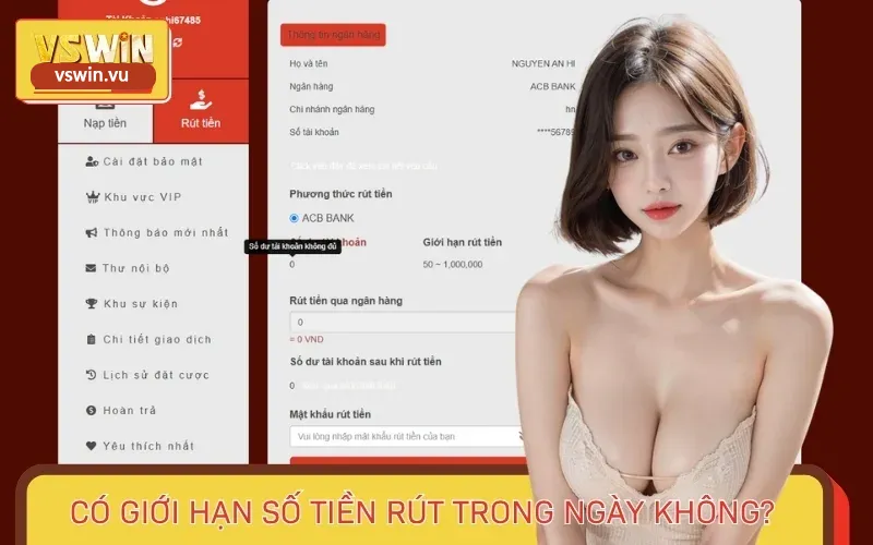 Số tiền rút trong ngày sẽ bị giới hạn, do đó bạn cần nhớ trước khi thực hiện