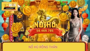 Nổ Hũ Rồng Thần – Giật Thưởng Lớn Chỉ Với 1 Lượt Spin